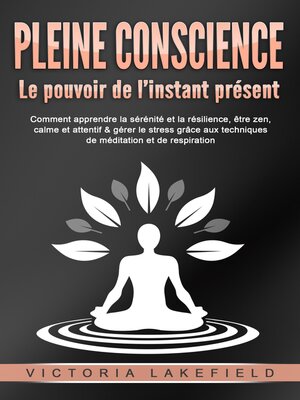 cover image of PLEINE CONSCIENCE--Le pouvoir de l'instant présent